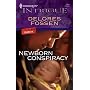 Newborn Conspiracy (Harlequin Intrigue Series)