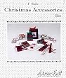 Miniature Christmas Accessories Kit by Anne Ruff