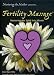 Claire Marie Miller: Fertility Massage - Nurturing the Spirit into Womb