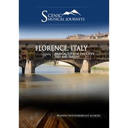 Naxos Scenic Musical Journeys Florence, Italy Musical Tour of the City's Past and Present