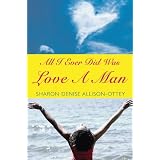 AllIEverDidWasLoveaMan
