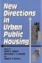 New Directions in Urban Public Housing