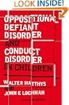 Oppositional Defiant Disorder and Con...
