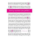 skinny women are perfect