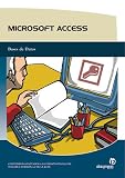 Microsoft Access 2003: Nociones Para El Nivel Basico Y Avanzado/ Ideas for Basic and Advance Level