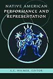 Native American performance and representation