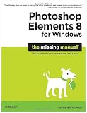 Photoshop Elements 8 for Windows: The Missing Manual