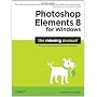 Photoshop Elements 8 for Windows: The Missing Manu&hellip by Barbara Brundage
