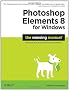 Photoshop Elements 8 for Windows: The Missing Manual