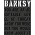 Banksy.: You Are an Acceptable Level of Threat