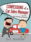 Confessions of a Car Sales Manager - The Little Car-buying Guidebook