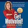 Get Motivated!: Overcome Any Obstacle, Achieve Any Goal and Accelerate Your Success with Motivational DNA