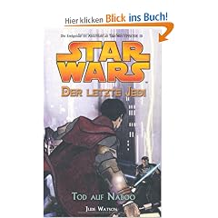 Star Wars - Der letzte Jedi, Bd. 4: Tod auf Naboo