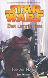 Star Wars - Der letzte Jedi, Bd - 4: Tod auf Naboo - Jude Watson