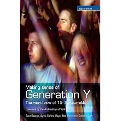 Making Sense of Generation Y: The World View of 15- to 25-year-olds (Explorations)