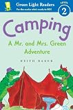 Camping: A Mr. and Mrs. Green Adventure (Green Light Readers Level 2)