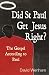 Did St. Paul Get Jesus Right?: The Gospel According to Paul