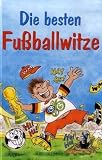 Die besten Fu�ballwitze