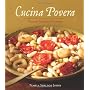 Cucina Povera: Tuscan Peasant Cooking by Pamela Sheldon Johns