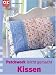 Kissen. Patchwork leicht gemac