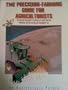 The Precision Farming Guide for Agriculturists