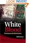 White Blood: Personal Journeys With Childhood Leukaemia