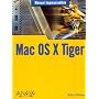 Mac OS X Tiger / Mac OS X 10.4 Tiger (Manuales Imprescindibles / Essential Manuals)