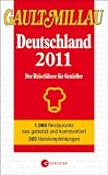 Gault Millau Deutschland 2011: Der Reisef&uuml;hrer f&uuml;r Genie&szlig;er - Henri Gault, Christian Millau