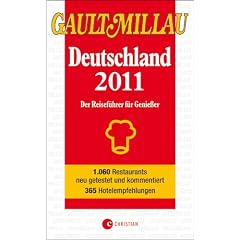 Gault Millau Deutschland 2011: Der Reisef�hrer f�r Genie�er