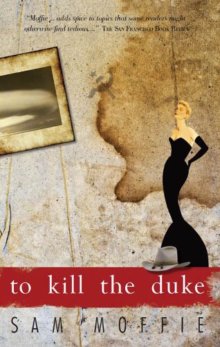 To Kill the Duke To Kill the Duke