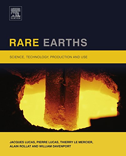 Rare Earths: Science, Technology, Production and Use