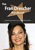 The Fran Drescher Handbook - Everything you need to know about Fran Drescher