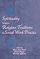 Spirituality Within Religious Traditions in Social Work Practice