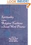 Spirituality Within Religious Traditions in Social Work Practice