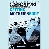 Getting Mother's Body | [Suzan-Lori Parks]