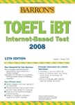 TOEFL iBT. Internet-Based Test 2008,...