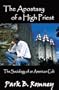 The Apostasy of a High Priest- The Sociology of An American Cult