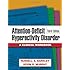 Attention-Deficit Hyperactivity Disorder, Third Edition: A Clinical Workbook