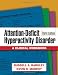 Attention-Deficit Hyperactivity Disorder, Third Edition: A Clinical Workbook