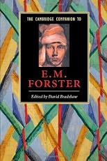 The Cambridge Companion to E.M. Forster (Cambridge Companions to Literature)