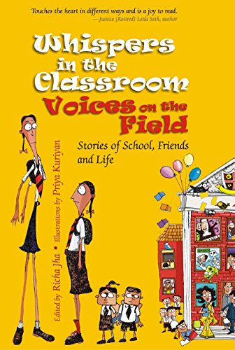 Whispers in the Classroom Voices on the Field: Stories of School, Friends and Life