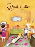 Acheter le livre Quatre filles : Journaux croisés 1890-1960