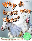 Why do horses wear shoes?