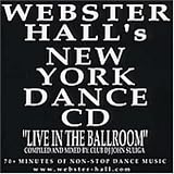 Webster Hall's New York Dance CD Live In The Ballroom [Complied & Mixed By: Club DJ Jihn Suliga] +70 Minutes Of Non-Stop Dance Music {**BONUS**FREE ENTRY PASS IN WEBSTER HALL NIGHTCLUB INCLUDED}