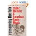 Romancing the Folk: Public Memory and American Roots Music (Cultural Studies of the United States)