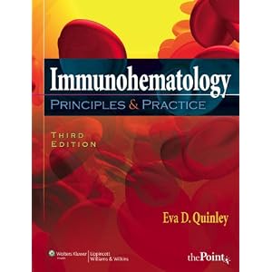 Click here to buy Immunohematology: Principles and Practice (Point (Lippincott Williams and... by Eva D Quinley.