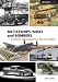 Battleships, Buses and Bombers: A History of Transport in the Lea Valley (Lea Valley Series)