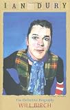 Ian Dury: The Definitive Biography