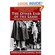 The Other End of the Leash: Why We Do What We Do Around Dogs