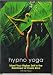 HYPNO YOGA: Meet Your Higher Self In The Rainforest Of Costa Rica by Ellen Heuer